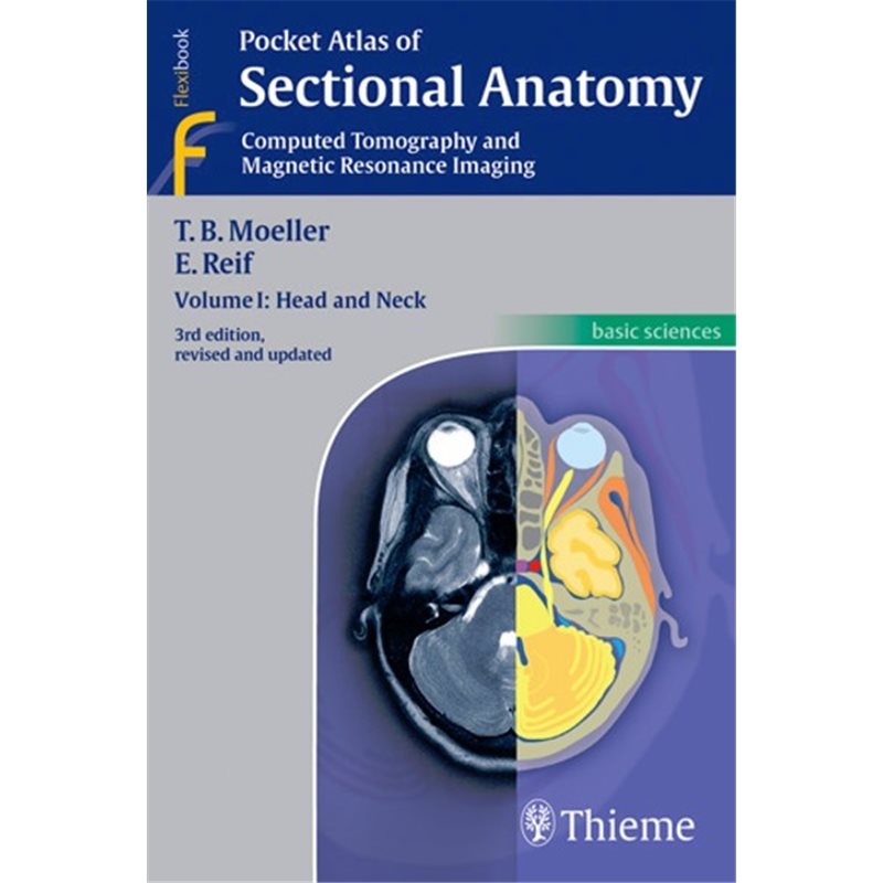 Pocket Atlas of Sectional Anatomy - Volume I: Head and Neck